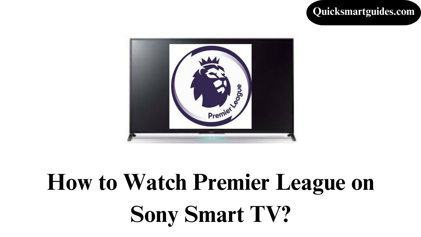 How To Watch Premier League