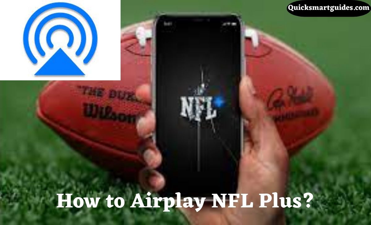 How to Airplay NFL Plus from Mac, iPhone, iPad? [2023]