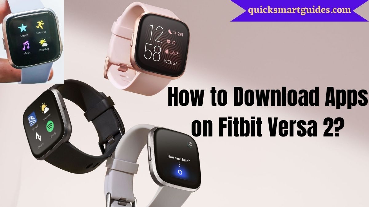 oversøisk Grine Rute How to Download Apps on Fitbit Versa 2?