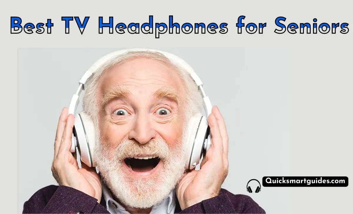 Best TV Headphones for Seniors