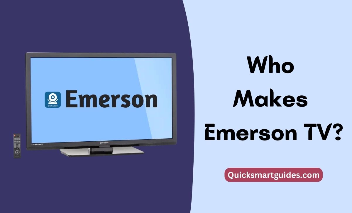 Who Makes Emerson TV?