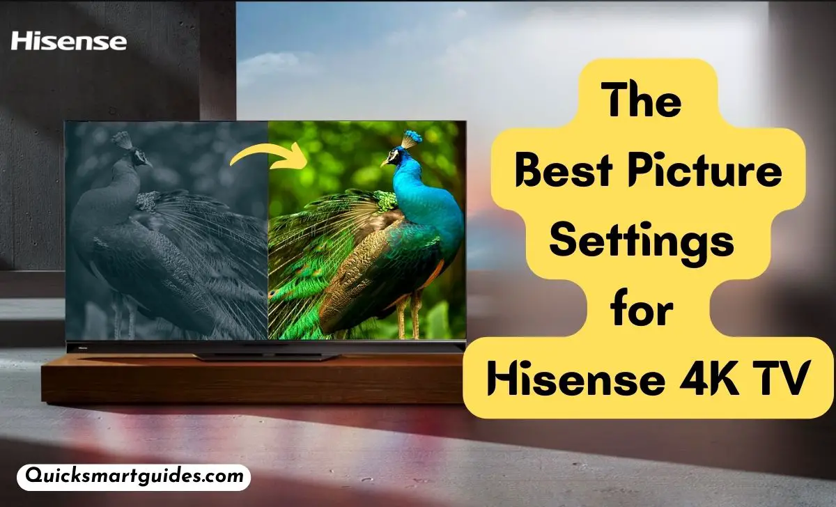Best Picture Settings for Hisense 4K TV