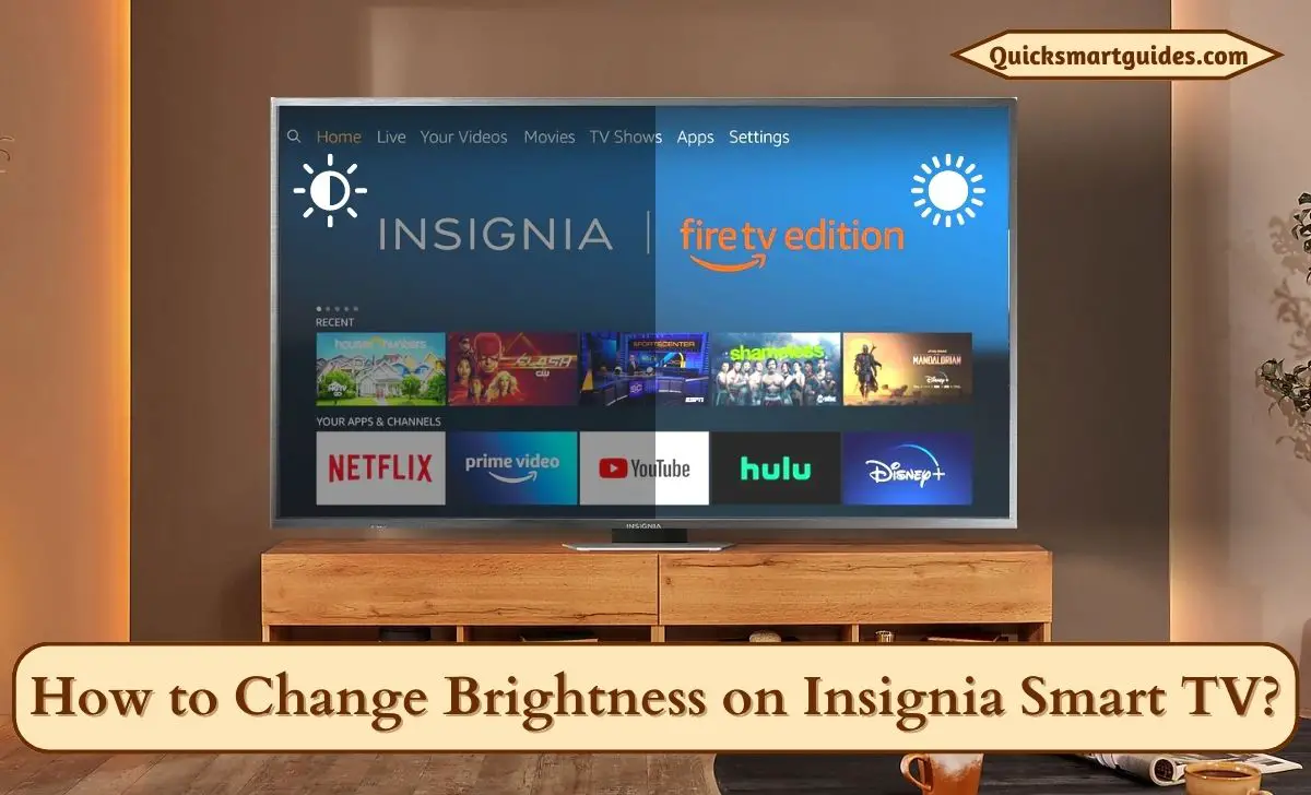 Change Brightness on Insignia Smart TV