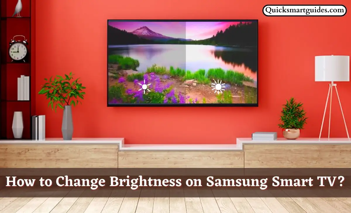 Change Brightness on Samsung Smart TV