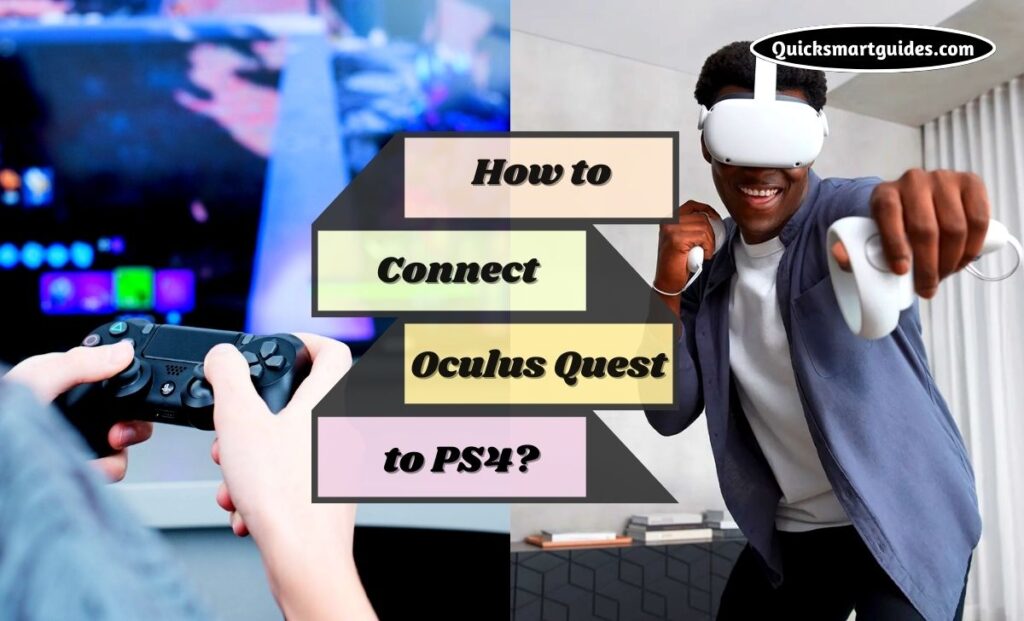 Connect Oculus Quest to PS4