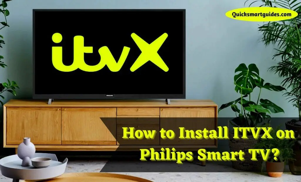 Install ITVX on Philips Smart TV