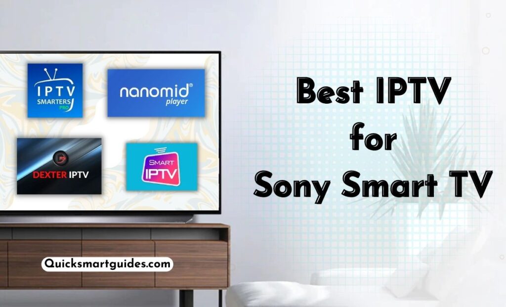 Best IPTV for Sony Smart TV