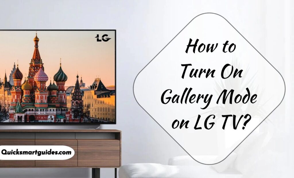 Gallery Mode on LG TV