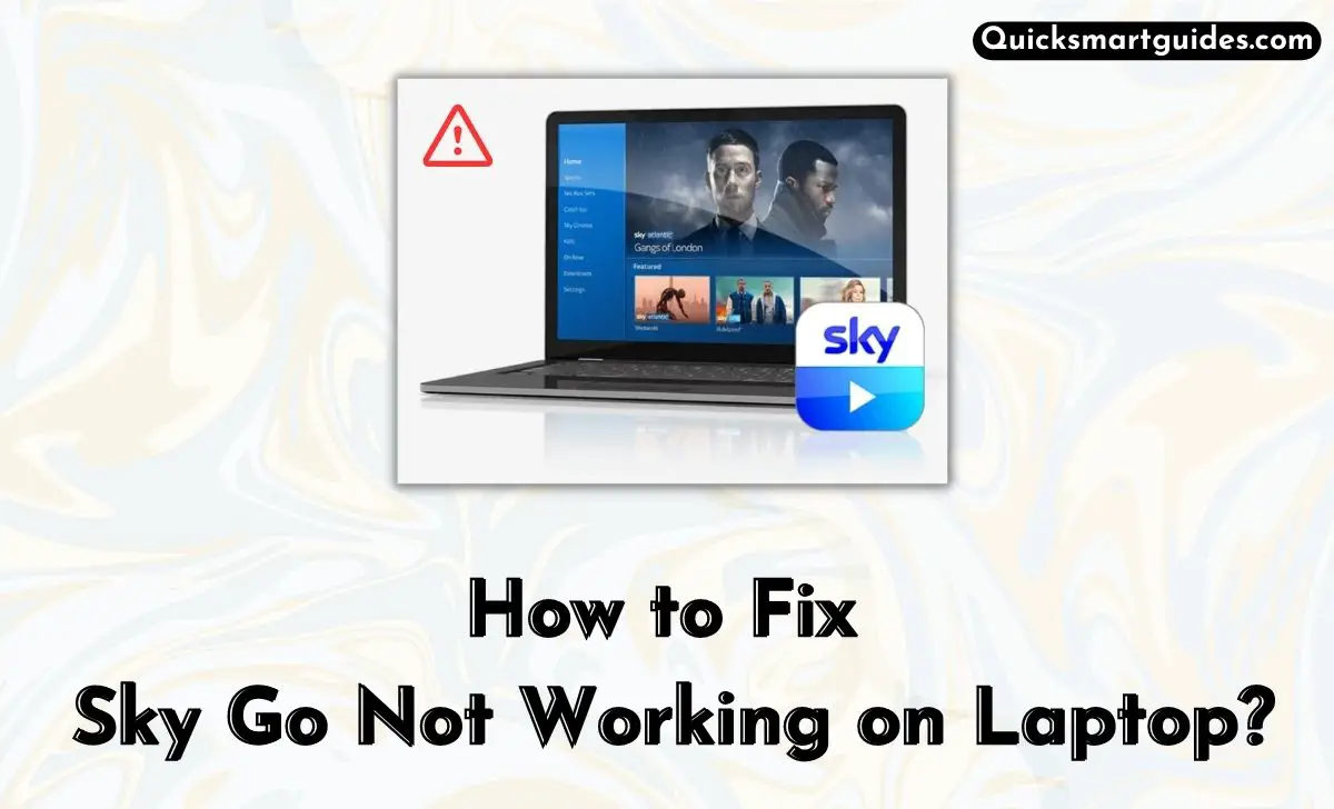 Sky Go Not Working on Laptop