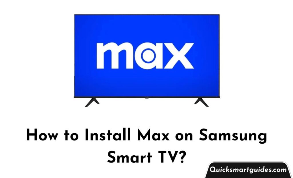 Max on Samsung Smart TV