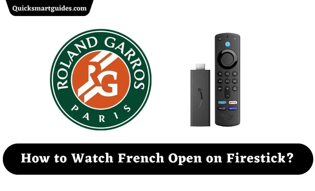 How to Watch French Open on Firestick?