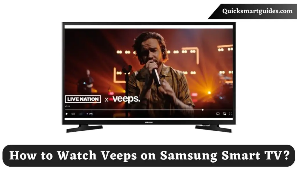 Veeps on Samsung Smart TV