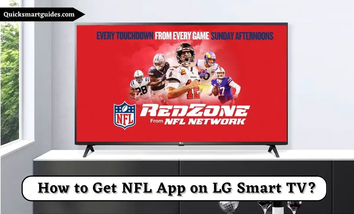 How to Get NFL App on LG Smart TV? [Quick Guide 2023]