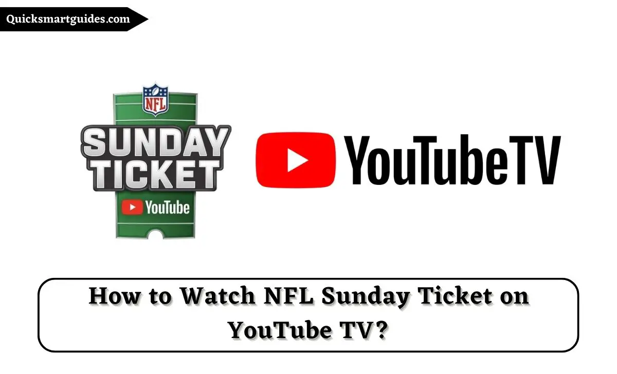 How to Watch NFL Sunday Ticket on YouTube TV?