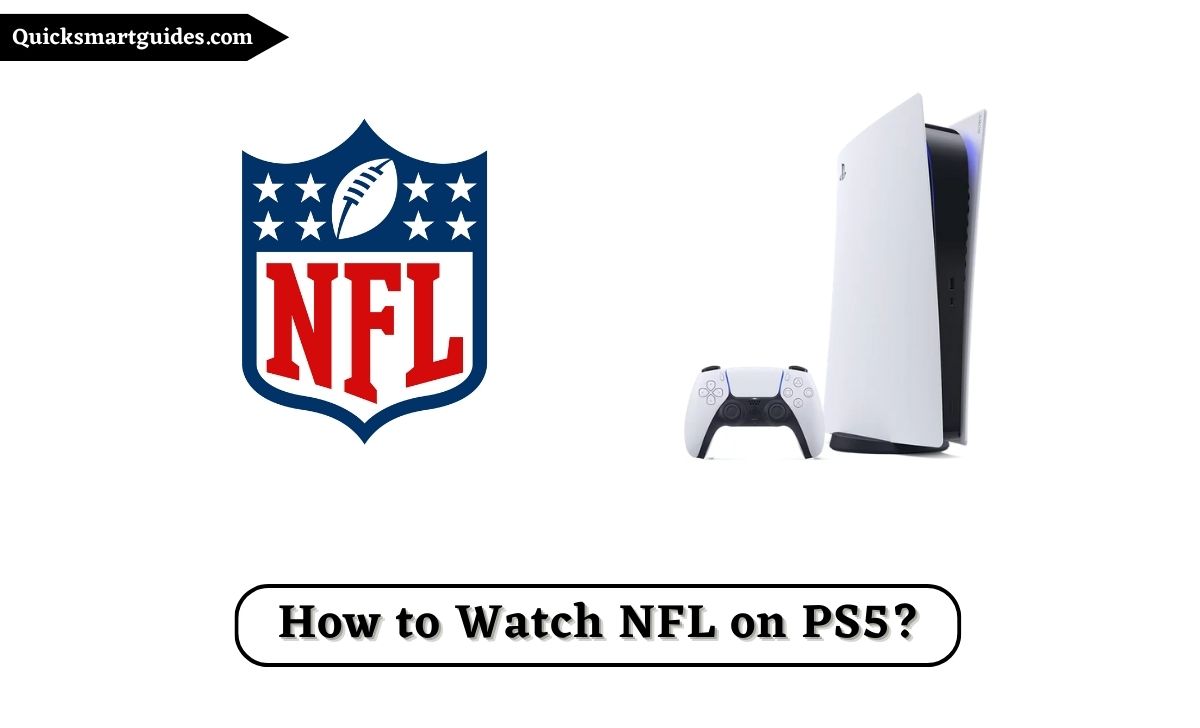 How to Watch NFL on PS5?