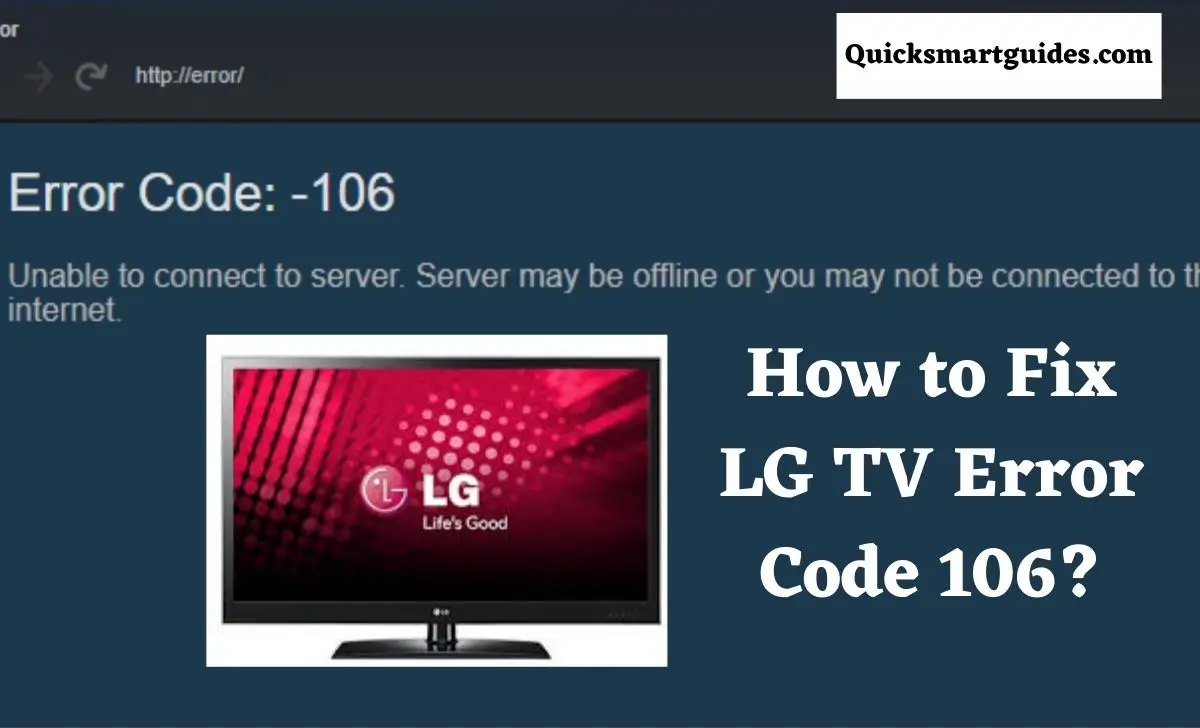 How to Fix LG TV Error Code 106? [Quick Guide]