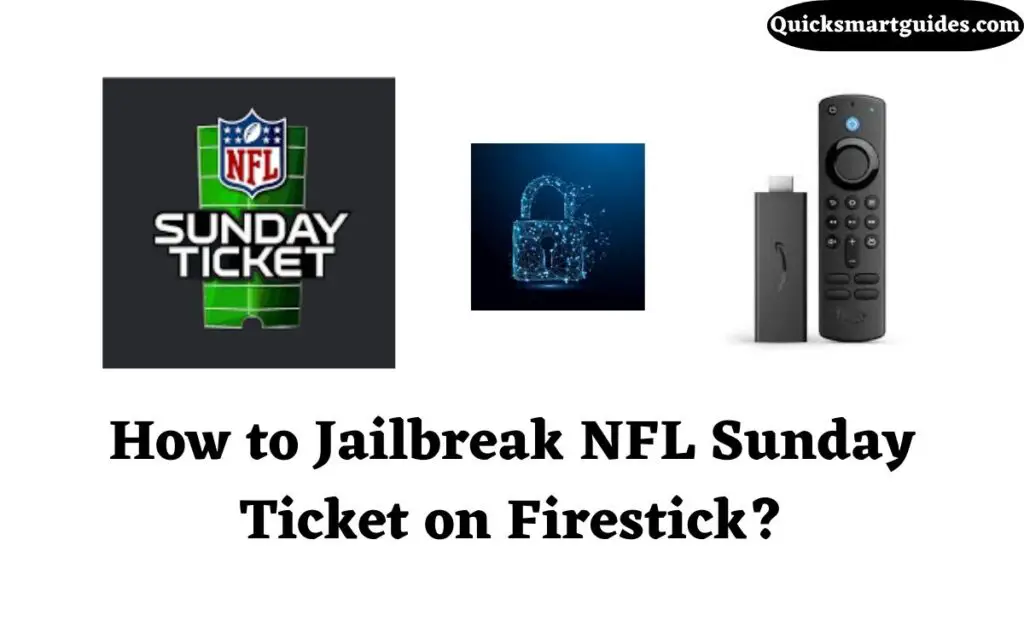 How to Jailbreak NFL Sunday Ticket on Firestick?