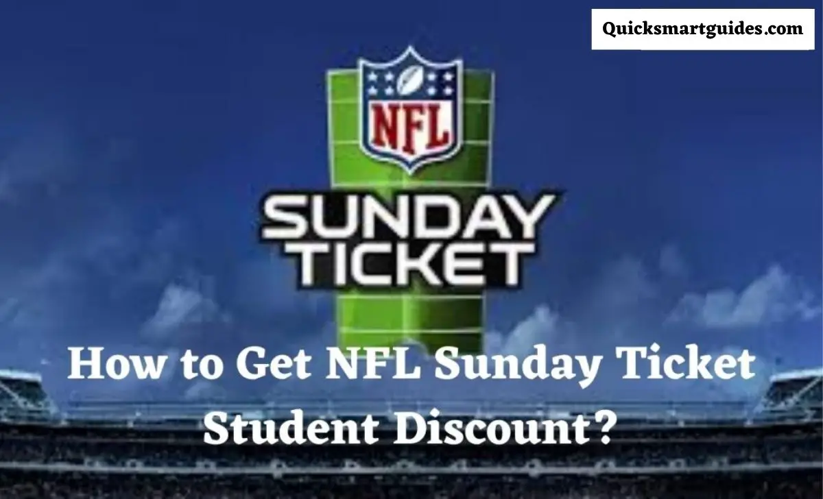How to Get NFL Sunday Ticket Student Discount 2023?
