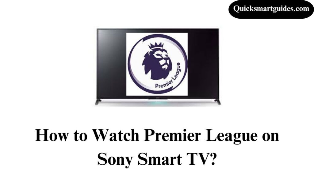 Premier League on Sony Smart TV