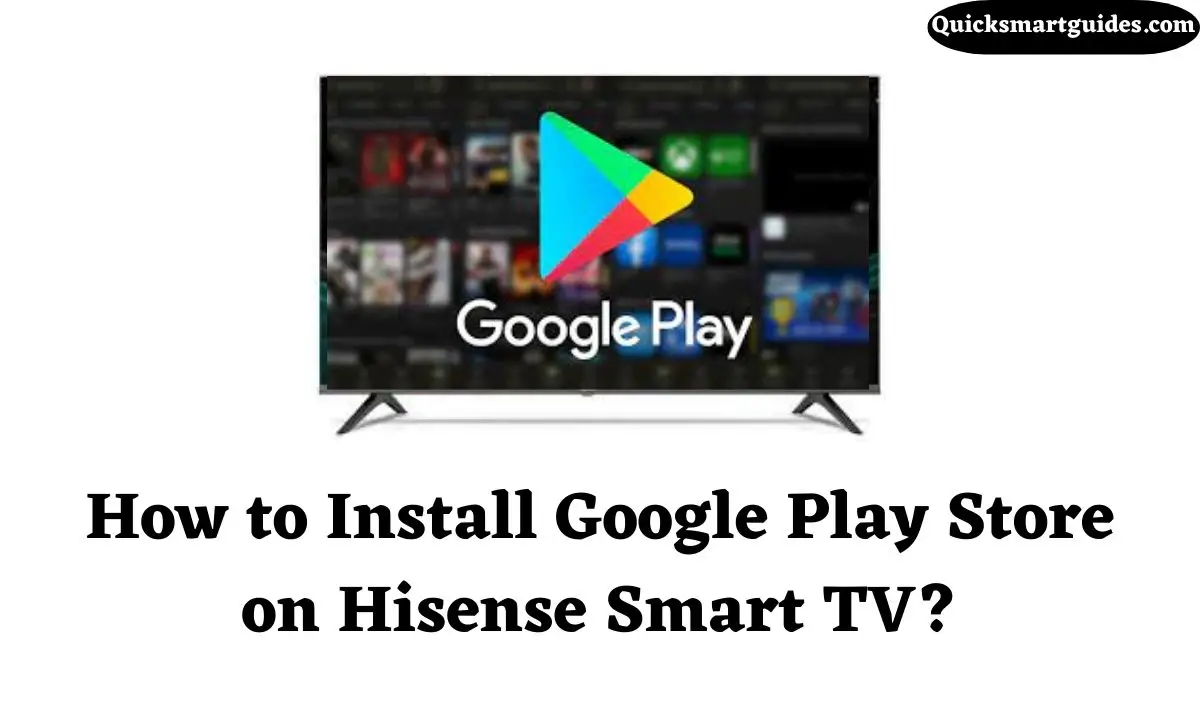 Google Play Store on Hisense Smart TV