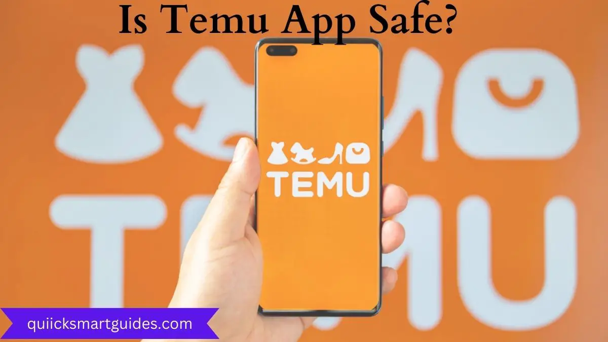 Is Temu App Safe?