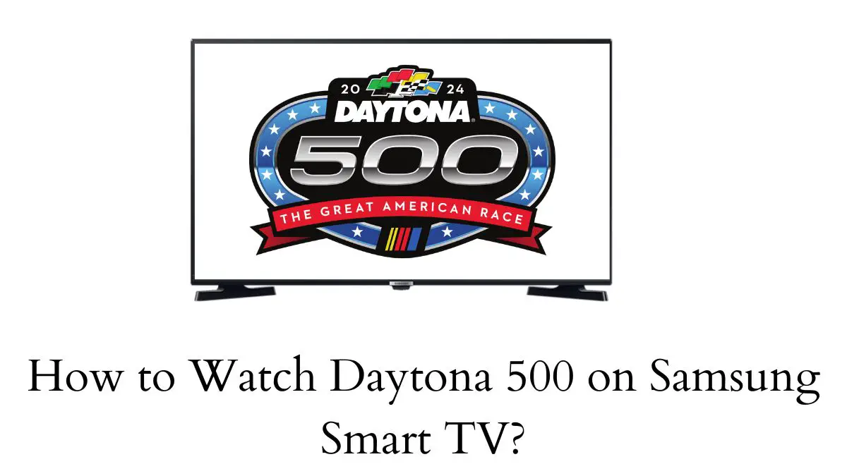 Daytona 500 on Samsung Smart TV