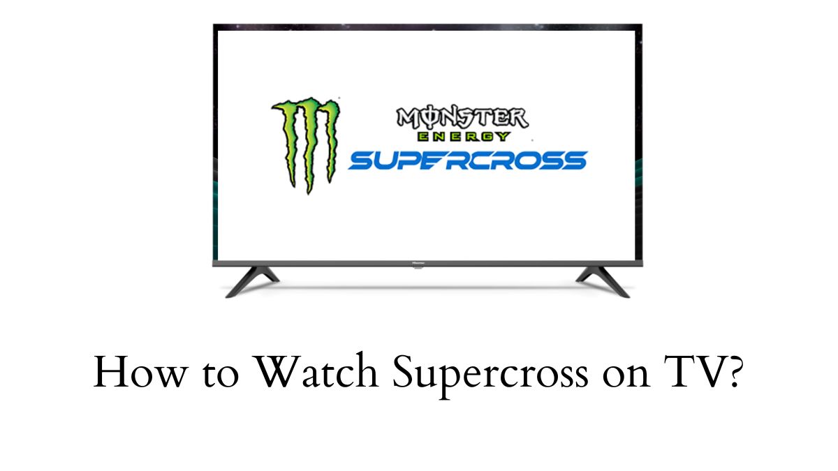 How to Watch Supercross on TV?